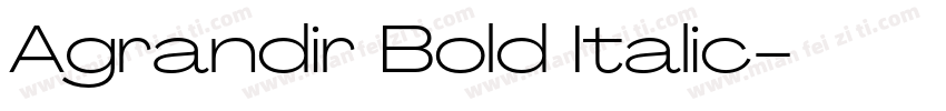 Agrandir Bold Italic字体转换